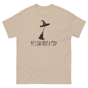 Yup I Can Drive A Stick Classic Tee