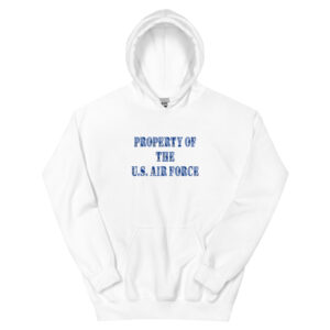 Property of the U.S. Air Force Unisex Hoodie
